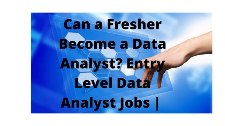 Can I get a job as data analyst as a fresher