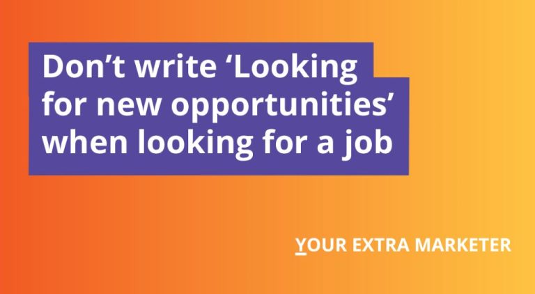 How do you write looking for new opportunities