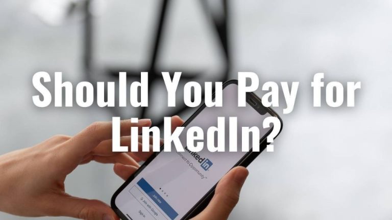 Should you pay for LinkedIn