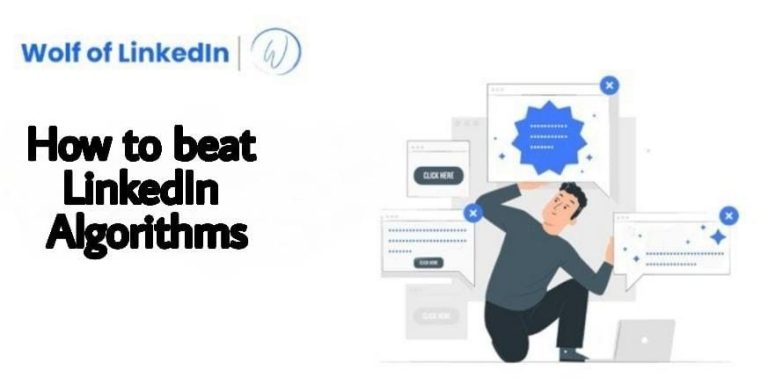How do you beat the algorithm on LinkedIn