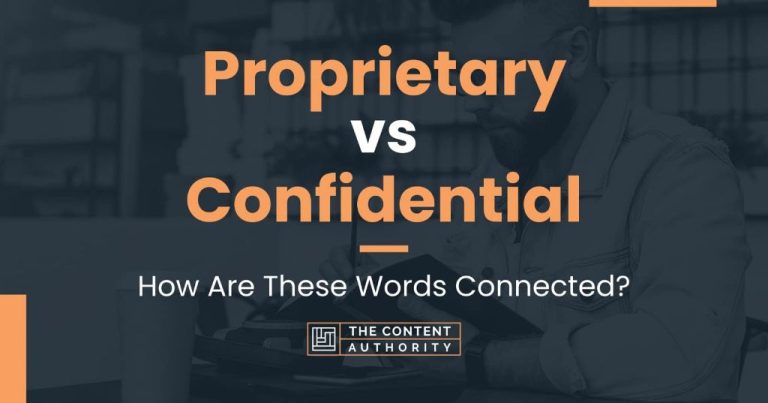 What is the difference between confidential and proprietary