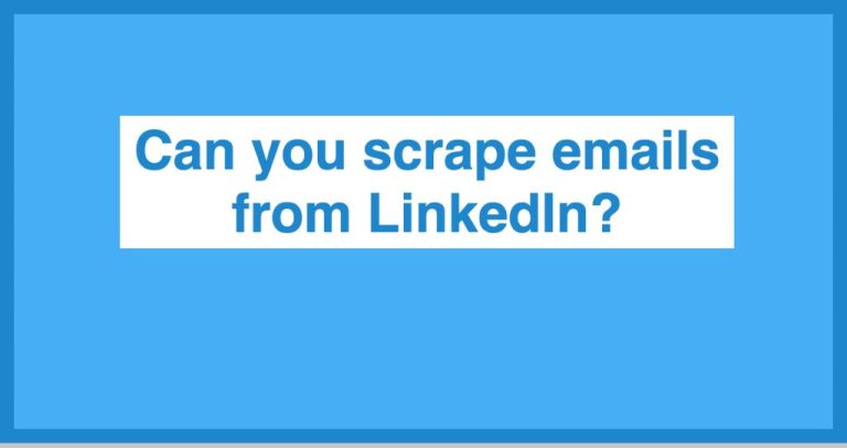 Can you scrape emails from LinkedIn