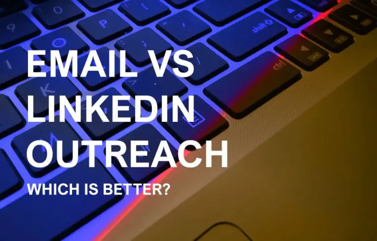 Is it better to reach out via email or LinkedIn